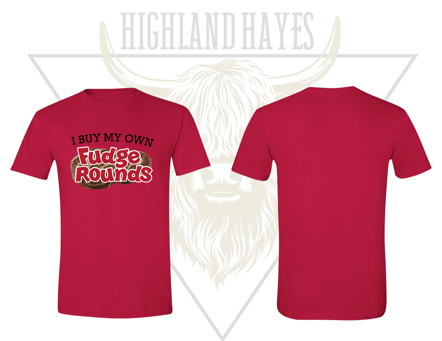 I Buy My Own Fudge Round T-Shirt