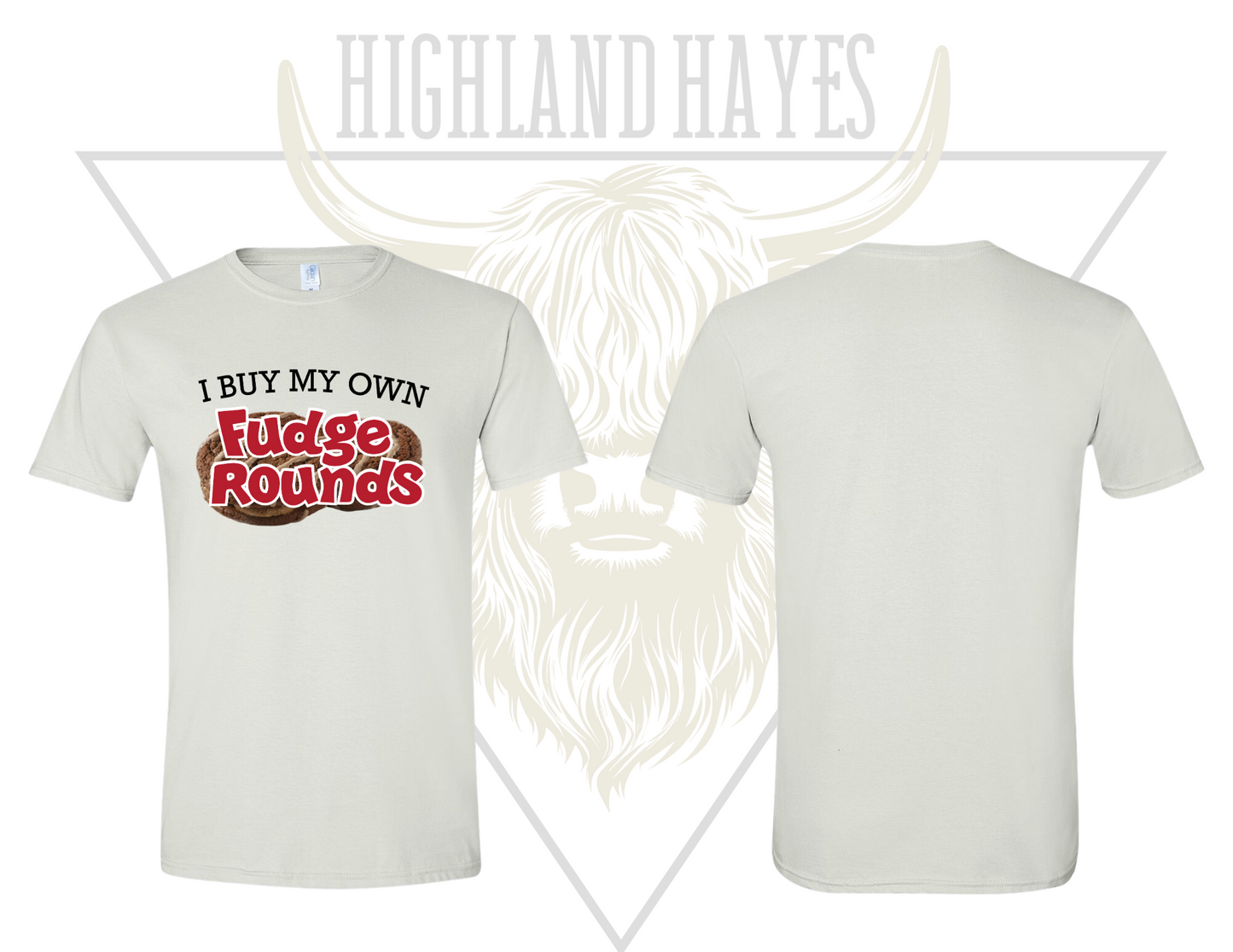 I Buy My Own Fudge Round T-Shirt