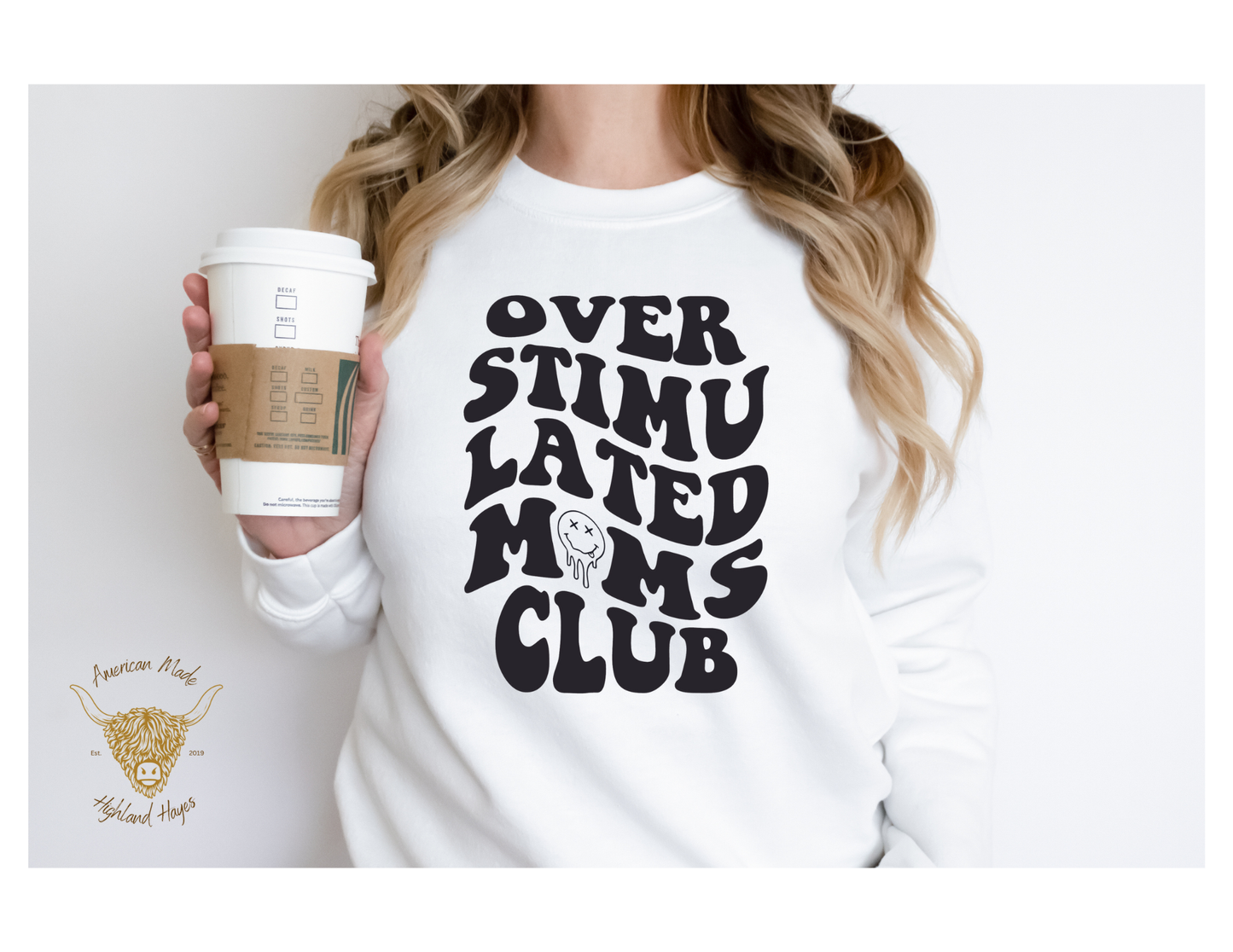 Over Stimulated Mom Club Sweatshirt