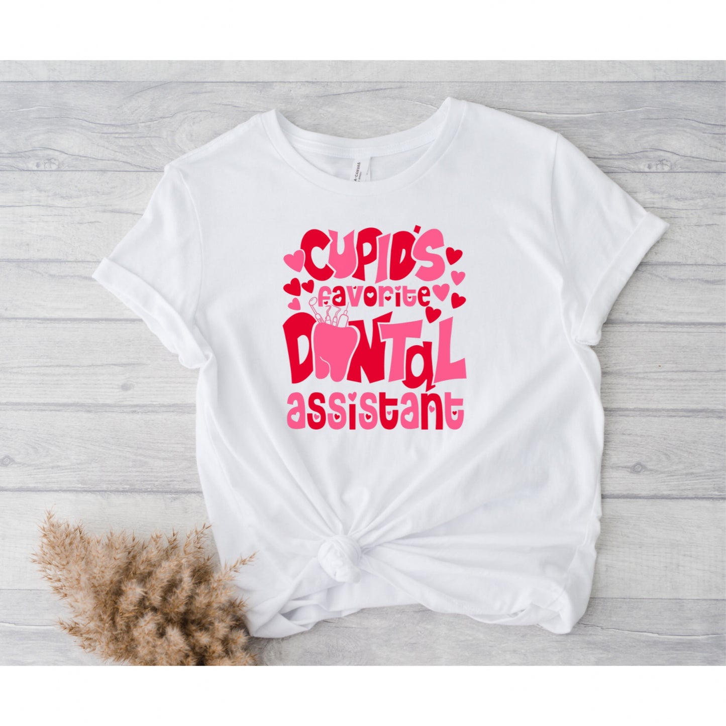 Dental Assistant Valentine’s T-Shirt