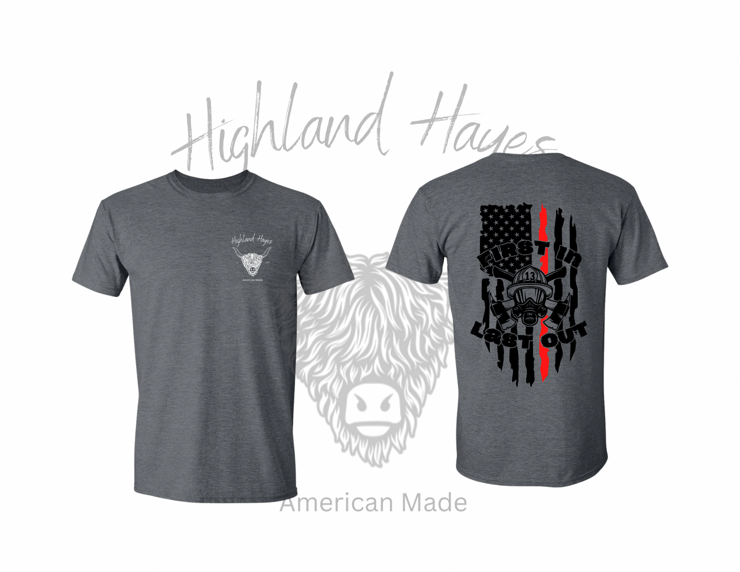 Highland First in Last Out T-Shirt